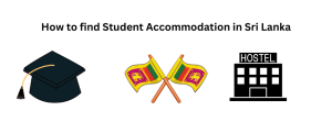 How to find student accommodation in Sri Lanka